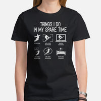 Skiing Shirt - Snowboarding Ski Attire, Gear, Clothes, Outfit - Present Ideas for Snowboarders - Funny Things I Do In My Spare Time Tee - Black, Women
