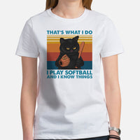 Softball Apparel & Clothes - Outfit & Gift Ideas for Softball Coach & Players, Cat Lovers - Funny I Play Softball And I Know Things Tee - White, Women
