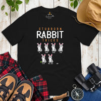 Bunny Shirt - Rabbit Tee Shirts - Presents, Gift Ideas for Outdoorsmen, Hunters, Nature & Animal Lovers - Funny Stubborn Rabbit Tricks Tee - Black