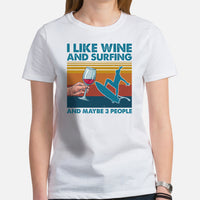 Surfing T-Shirt - Seaside, Beach Vacation Outfit, Attire - Gift for Surfer, Outdoorsman, Nature Lover - I Like Wine And Surfing T-Shirt - White, Women