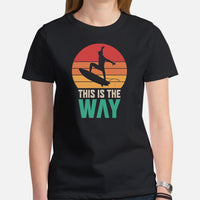 Surfing T-Shirt - Seaside & Beach Vacation Outfit, Attire - Gift for Surfer, Outdoorsman, Nature Lovers - Retro This Is The Way Tee - Black, Women