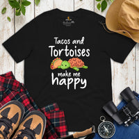 Tacos & Tortoises Make Me Happy T-Shirt - Loggerhead, Land, Sea & Nautical Turtle Tee - Gift for Turtle & Animal Lovers - Safari Shirt - Black