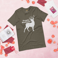 Buck & Deer Hunting T-Shirt - Gift for Hunter, Bow Hunter & Archer - Antlers Hunting Season Shirt - The Trophy Husband Sarcastic Shirt - Army