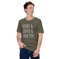 Shih Tzu Dog Themed Clothes - Funny Canine Tee Shirt For Humans - Gifts for Book & Dog Lovers - Books, Coffee And Shih Tzus T-Shirt - Army