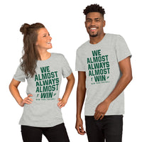 Funny New York Football Fanatic Shirt: Ideal Gifts for Him & Her, Football Fans - We Almost Always Almost Win T-Shirt - Athletic Heather, Unisex