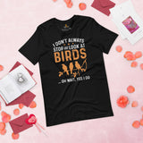 Bird Nerd T-Shirt - Nice Tits, Tufted Titmouse Tee for Birdwatcher, Avian Lover & Outdoorsy Birder - I Always Look At Birds Shirt - Black