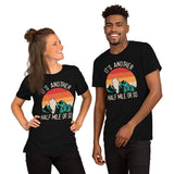 Hiking Retro Sunset Mountain Themed T-Shirt - Ideal Gift for Outdoorsy Camper & Hiker, Nature Lover - Another Half Mile Or So Shirt - Black, Unisex