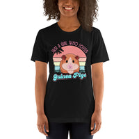 Just A Girl Who Loves Guinea Pigs T-Shirt - Furry Potato Shirt - Cavy Whisperer Shirt - Gift for Rodent & Animal Lovers - Zoology Tee - Black