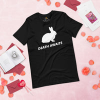 Rabbit & Hare T-Shirt - Easter Buck Bunny Tee - Death Awaits Shirt - Gift for Rabbit Dad/Mom & Whisperer, Animal Lovers & Pet Owners - Black