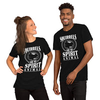 Squirrels Are My Spirit Animal T-Shirt - Chipmunk, Gerbil, Nutcracker, Woodland Animal Tee - Gift for Squirrel Dad/Mom, Lover & Feeder - Black, Unisex