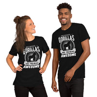 Gorilla, Ape, Gibbon, Orangutan, Chimp, Chimpanzee T-Shirt - Because Gorillas Are Freaking Awesome Shirt - Ideal Gift for Ape Lovers - Black, Unisex