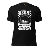 Because Bisons Are Freaking Awesome T-Shirt - Buffalo, The Fluffy Cows Shirt - Yellowstone National Park Tee - Gift for Bison Lovers - Black