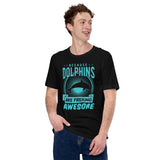 Because Dolphins Are Freaking Awesome T-Shirt - Sea Mammal, Marine Biology Shirt - Gift for Dolphin Lovers - Team Mascot Shirt - Black