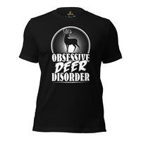 Buck & Deer Hunting T-Shirt - Gift for Hunter, Bow Hunter & Archer - Elk Hunting Season Shirt - Obsessive Deer Disorder Shirt - Black