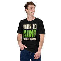 Hunting T-Shirt - Gift for Hunter, Bow Hunter & Archer - Duck, Buck & Deer Hunting Season Shirt - Born To Hunt Forced To Work Shirt - Black