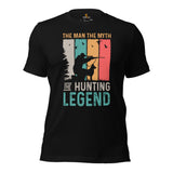 Hunting T-Shirt - Gifts for Hunters, Bow Hunters & Archers - Duck & Deer Hunting Season Tee - The Man The Myth The Hunting Legend Shirt - Black