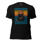 Hunting T-Shirt - Gifts for Hunters, Bow Hunters, Cat Lovers, Cat Mom & Dad - Grumpy Cat Merch - Hunting Because Murder Is Wrong Shirt - Black