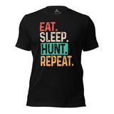 Hunting T-Shirt - Ideal Gift for Hunter, Bow Hunter & Archer - Hunting Season Shirt - Eat Sleep Hunt Repeat Retro Aesthetic Shirt - Black