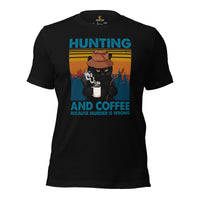 Bow Hunting T-Shirt - Gifts for Hunters, Coffee Lover, Cat Mom & Dad - Grumpy Cat Tee - Hunting & Coffee Because Murder Is Wrong Shirt - Black