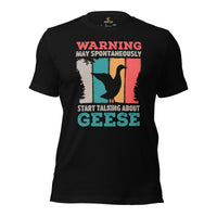 Hunting Shirt - Gifts for Bird Lovers, Hunters, Birdwatchers, Birders - Silly Goose & Duck Shirt - May Start Talking About Geese T-Shirt - Black