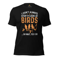 Bird Nerd T-Shirt - Nice Tits, Tufted Titmouse Tee for Birdwatcher, Avian Lover & Outdoorsy Birder - I Always Look At Birds Shirt - Black