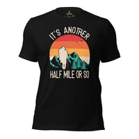 Hiking Retro Sunset Mountain Themed T-Shirt - Ideal Gift for Outdoorsy Camper & Hiker, Nature Lover - Another Half Mile Or So Shirt - Black