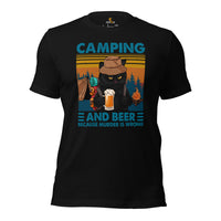 Grumpy Cat Camping & Beer Because Murder Is Wrong Shirt - Campfire, Bonfire Crew Drinking Team Shirt - Glamping Tee - Camp Outfit - Black