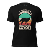 Coyote Retro Aesthetic T-Shirt - Embrace Your Wolfy Side - Always Be Yourself Tee - Ideal Gift for Wolf Lovers & Nature Enthusiasts - Black