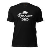 Raccoon Dad T-Shirt - Trash Panda & Street Cat Shirt - Ideal Gift for Raccoon Lovers - Opossum Tee - Wildlife Rescue & Adoption Shirt - Black