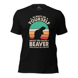 Beaver T-Shirt - Dam It Marmota Shirt - Always Be Yourself Shirt - River & Woodland Animal Tee - Gift for Rodent Lovers, Zookeepers - Black