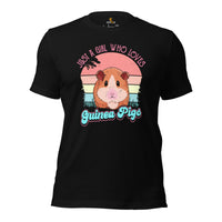 Just A Girl Who Loves Guinea Pigs T-Shirt - Furry Potato Shirt - Cavy Whisperer Shirt - Gift for Rodent & Animal Lovers - Zoology Tee - Black