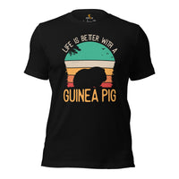 Life Is Better With A Guinea Pig T-Shirt - Furry Potato Shirt - Cavy Whisperer Shirt - Gift for Rodent & Animal Lovers - Zoology Tee - Black