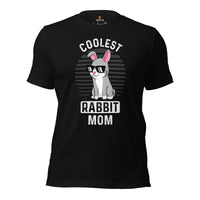 Coolest Rabbit Mom T-Shirt - Easter Buck Bunny Shirt - Hare Shirt - Ideal Gift for Rabbit Mom & Whisperer, Animal Lovers & Pet Owners - Black