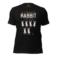 Bunny Shirt - Rabbit Tee Shirts - Presents, Gift Ideas for Outdoorsmen, Hunters, Nature & Animal Lovers - Funny Stubborn Rabbit Tricks Tee - Black
