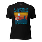 Funny Fishing & PFG T-Shirt - Gift for Fisherman, Beer Lovers - Master Baiter Tee - I Like Fishing And Wine And Maybe 3 People Shirt - Black