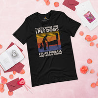 Christmas & Birthday Gaming Gift for Him & Her, A Typical Arcade Gamer & Cat Lover - I Pet Dogs I Play Pinball And I Know Things Shirt - Black