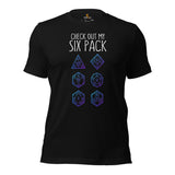 Funny DnD & RPG Games T-Shirt - Gaming Gift Idea for Her, Typical Gamers & Game Lovers - Check Out My Six Pack D&D Dice Sarcastic Shirt - Black