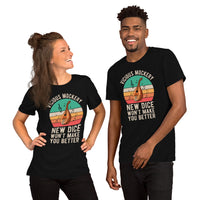 DnD & RPG Games T-Shirt - Gaming Gift for Him & Her, Typical Gamers & Game Lovers - Game Day Tee - New Dice Won't Make You Better Shirt - Black, Unisex
