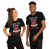 DnD & RPG Games T-Shirt - Gaming Gift Ideas for Him & Her, Typical Gamers & Game Lovers - When The DM Smiles It's Already To Late Shirt - Black, Unisex