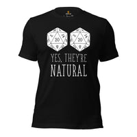 Funny DnD & RPG Games T-Shirt - Gaming Gift Ideas for Her, Typical Gamers & Game Lovers - Game Day Shirt - Yes, They're Natural Shirt - Black