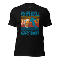 Football Fanatic Distressed Vintage Graphic T-Shirt - Gifts for Football Fans & Beer Lovers - All I Care About Is Football & Beer Shirt - Black