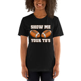 Football Fanatic Vintage Graphic T-Shirt - Gift Ideas for Football Fans - Funny Game Day Shirt - Show Me Your TD's Sarcastic Shirt - Black, Women