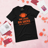 Funny Football Fanatic T-Shirt - She Loves Big Sacks & That Cincinnati D Shirt - Ideal Gifts for Football Fans - Game Day Sarcastic Tee - Black
