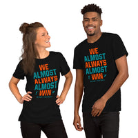Funny Miami Football Fanatic Shirt: Ideal Gifts for Him & Her, Football Fans - We Almost Always Almost Win T-Shirt - Game Day Shirt - Black, Unisex