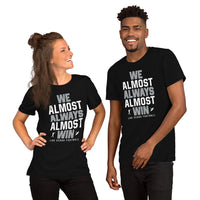 Funny Las Vegas Football Fanatic Shirt: Ideal Gifts for Him & Her, Football Fans - We Almost Always Almost Win Shirt - Game Day Shirt - Black, Unisex