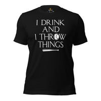 Funny Baseball T-Shirt - Gift Ideas for Him & Her, Baseball Lovers & Enthusiasts - I Drink And I Throw Things Shirt - Game Day Tee - Black