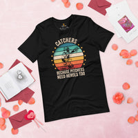 Funny Baseball T-Shirt - Gift Ideas for Him & Her, Baseball Lovers & Enthusiasts - Retro Catchers Because Pitchers Need Heroes Too Tee - Black
