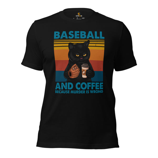 Baseball T-Shirt - Gift Ideas for Him & Her, Coffee & Baseball Lovers, Cat Dad & Mom - Baseball And Coffee Because Murder Is Wrong Tee - Black