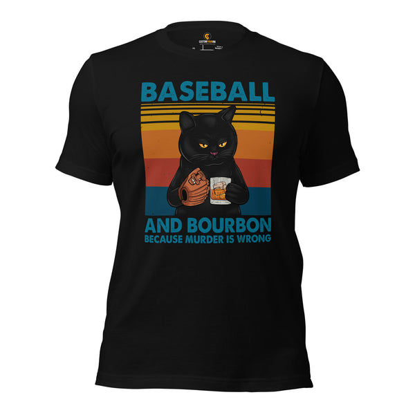 Baseball T-Shirt - Gift Ideas for Him & Her, Wine & Baseball Lovers, Cat Dad & Mom - Baseball And Bourbon Because Murder Is Wrong Shirt - Black