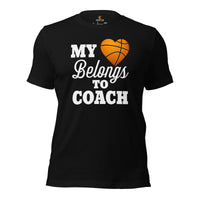 Christmas Gift Ideas for Basketball Lovers, Coach & Players - Senior Night, Game Outfit & Attire - My Heart Belongs To Coach T-Shirt - Black